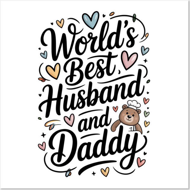 World's Best Husband & Daddy Fathers Gift Wall Art by The Fatherhood Brand