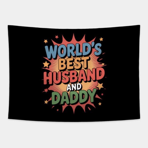 World's Best Husband & Daddy Fathers Gift Tapestry by The Fatherhood Brand