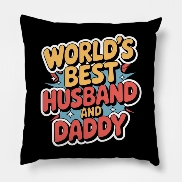 World's Best Husband & Daddy Fathers Gift Pillow by The Fatherhood Brand