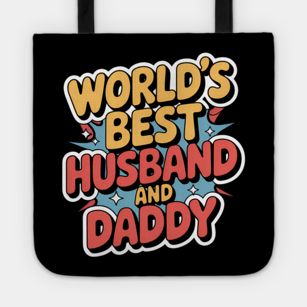 World's Best Husband & Daddy Fathers Gift Tote by The Fatherhood Brand