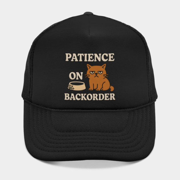 Patience on Backorder Funny Cat Sarcastic Humor Graphic by MakerMind8.2