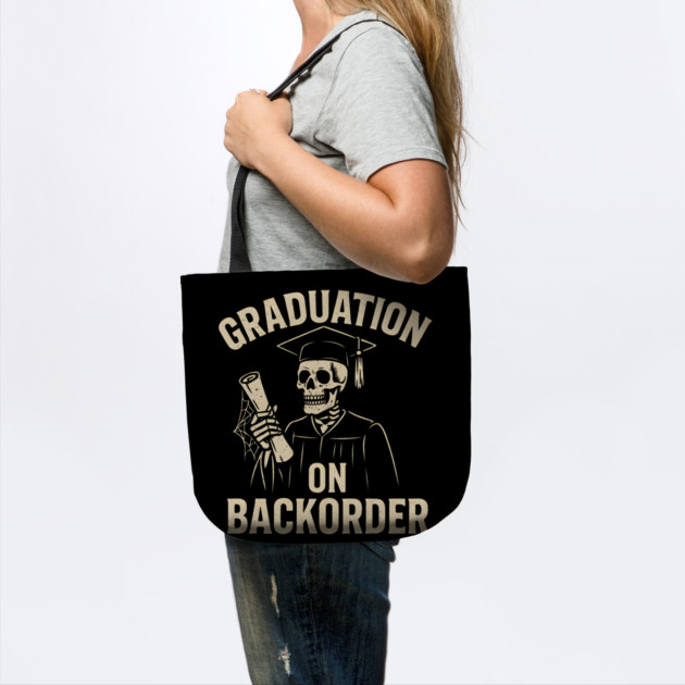 Graduation on Backorder Funny Skeleton Student Graphic by MakerMind8.2