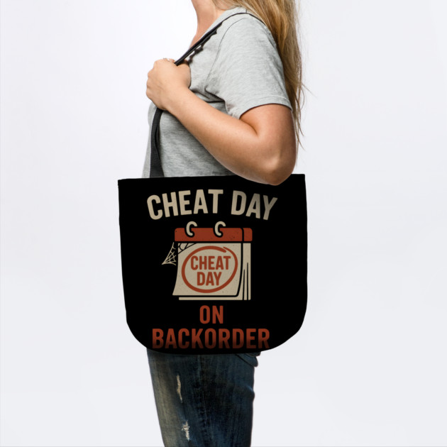 Cheat Day on Backorder Funny Fitness Food Humor Graphic by MakerMind8.2
