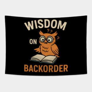 Wisdom on Backorder Funny Owl Book Quote Graphic Tapestry