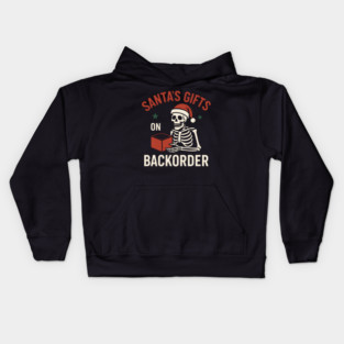 Santa’s Gifts on Backorder Funny Skeleton Christmas Graphic Kids Hoodie