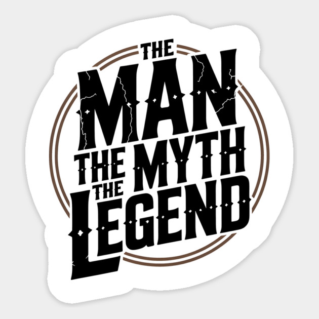 The Man, The Myth, The Legend - Fathers Gift Magnet by The Fatherhood Brand