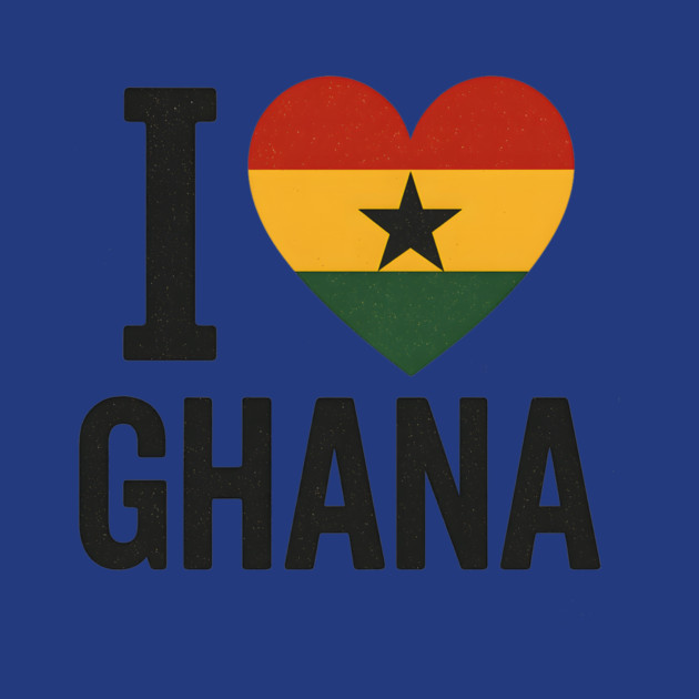 I Love Ghana by Adwoa's Store