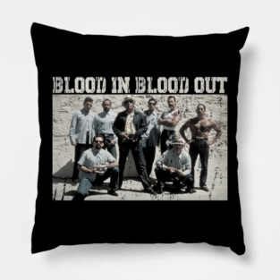 Blood In Blood Out The Gang Retro - matteo-micallef #1987 Pillow