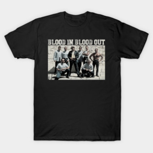 Blood In Blood Out The Gang Retro - matteo-micallef #1987 T-Shirt