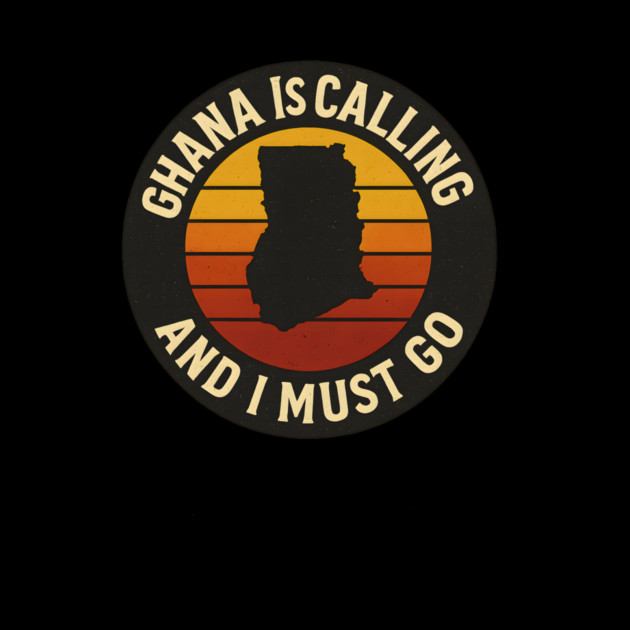 Ghana Is Calling And I Must Go by Adwoa's Store
