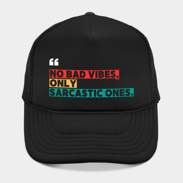Only Sarcastic Vibes | Funny Sarcastic Quote by ilyass's Store 3