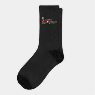 If sarcasm were a degree, I’d have a PhD - Funny PhD Socks