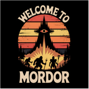 Welcome to Mordor Posters and Art