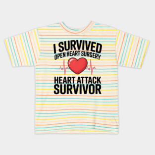 I Survived Open Heart Surgery - Heart Attack Survivor Kids T-Shirt