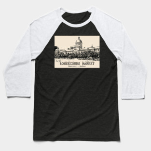 Bonsecours Market - Montréal QC Baseball T-Shirt