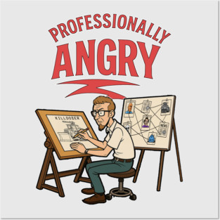 Professionally Angry Posters and Art