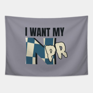 I Want My NPR Tapestry