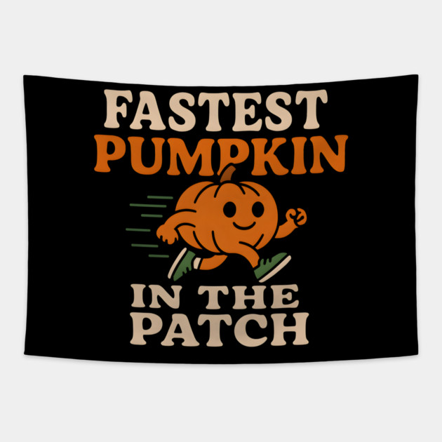 Fastest Pumpkin in the Patch Funny Halloween Running Graphic Tapestry by MakerMind8.2