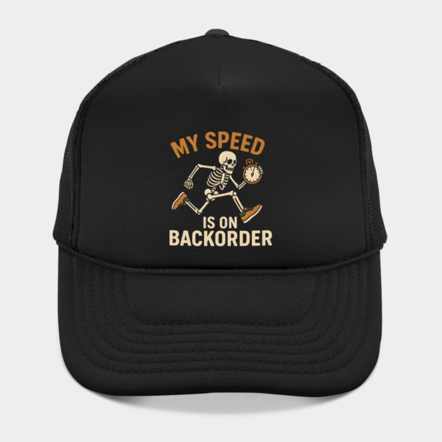 My Speed Is on Backorder Funny Skeleton Running Humor Graphic by MakerMind8.2