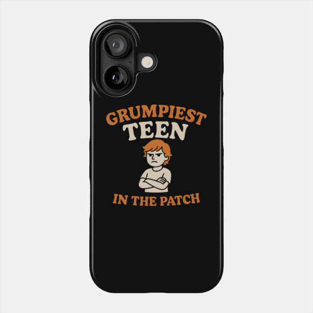 Grumpiest Teen in the Patch Funny Pumpkin Quote Graphic Phone Case by MakerMind8.2