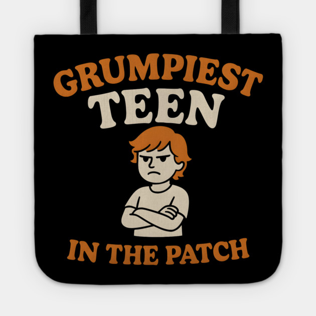 Grumpiest Teen in the Patch Funny Pumpkin Quote Graphic Tote by MakerMind8.2