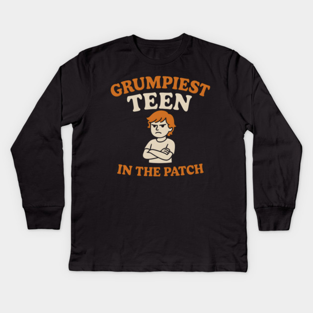 Grumpiest Teen in the Patch Funny Pumpkin Quote Graphic Kids Long Sleeve T-Shirt by MakerMind8.2