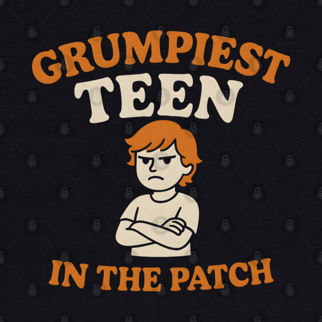 Grumpiest Teen in the Patch Funny Pumpkin Quote Graphic by MakerMind8.2
