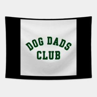 Dog Dads Club Tapestry