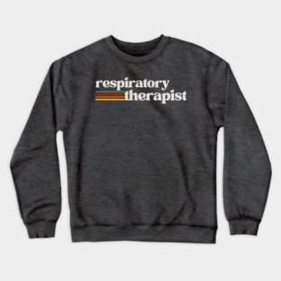 Respiratory Therapist Crewneck Sweatshirt