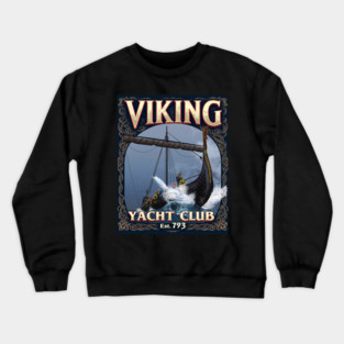 VIKING Yatch Club EST. 793 Crewneck Sweatshirt