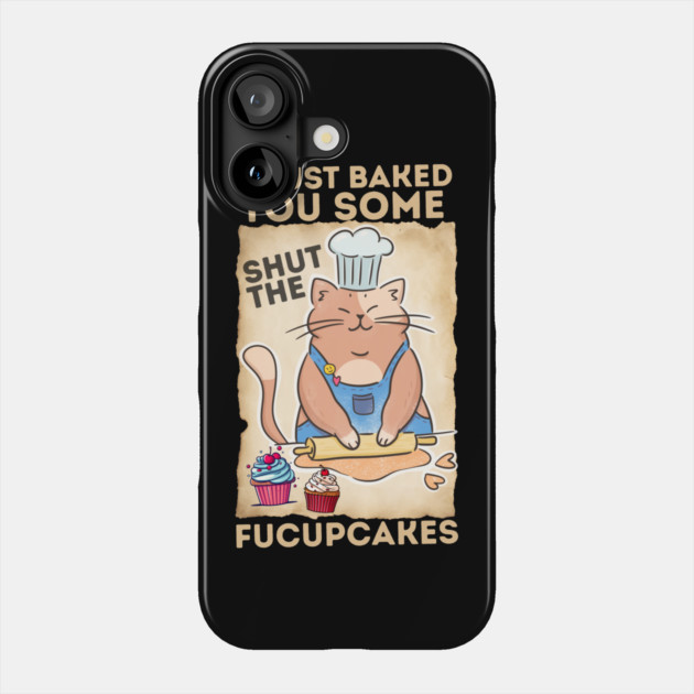 Vintage Black Cat I just Baked You Some Shut The Fucupcakes Phone Case by The WYLD Tribe