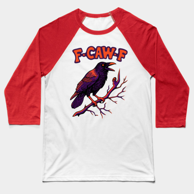 F CAW F Crow Baseball T-Shirt by The WYLD Tribe