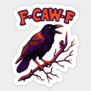 F CAW F Crow Sticker