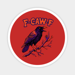 F CAW F Crow Magnet