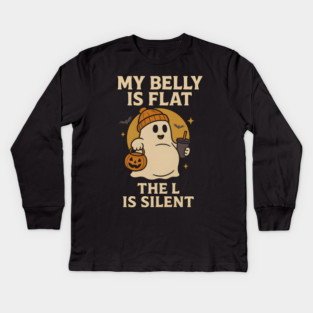 My Belly Is Flat The L Is Silent Funny Halloween Ghost Quote Kids Long Sleeve T-Shirt