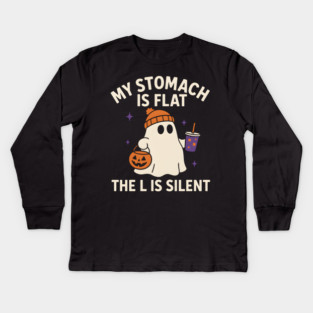 My Stomach Is Flat The L Is Silent Funny Halloween Ghost Quote Kids Long Sleeve T-Shirt