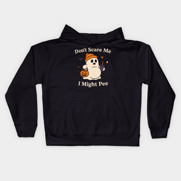 Don’t Scare Me I Might Pee Funny Halloween Ghost Quote Kids Hoodie by MakerMind8.2