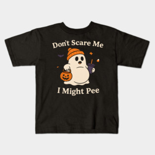 Don’t Scare Me I Might Pee Funny Halloween Ghost Quote Kids T-Shirt