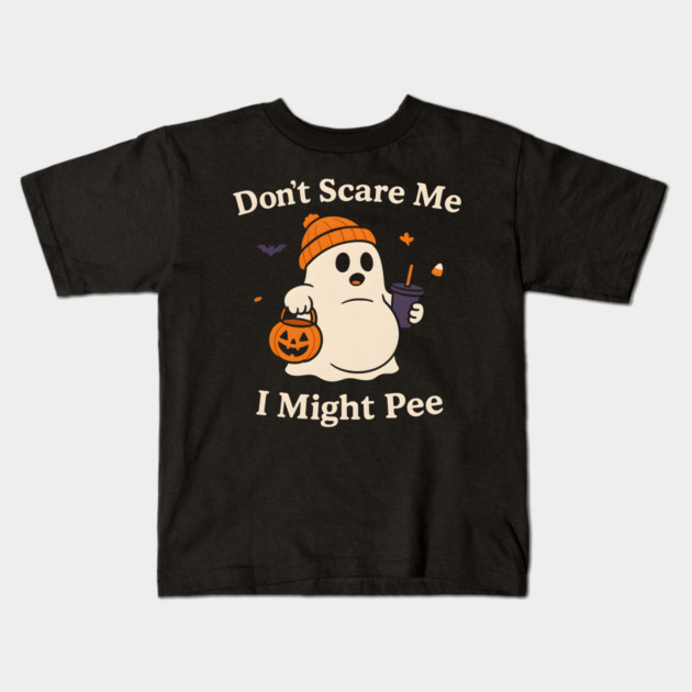 Don’t Scare Me I Might Pee Funny Halloween Ghost Quote Kids T-Shirt by MakerMind8.2