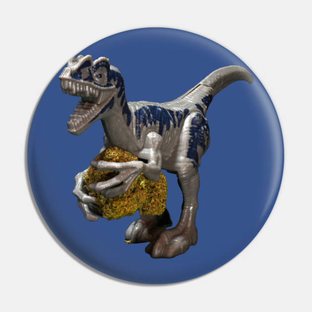 Dinosaur with Weed - Weed Design Pin by MrGreenGenes420