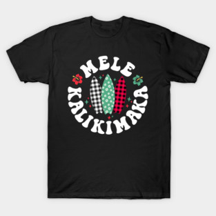 Mele Kalikimaka Christmas In Hawaii Hawaiian Surfing Beach T-Shirt