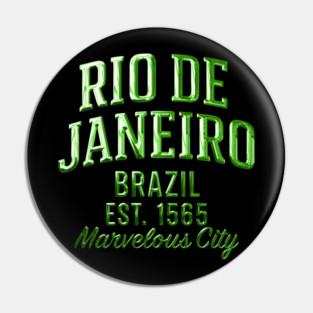 Rio de Janeiro Brazil Est. 1565 Marvelous City Chrome Effect Typography Pin