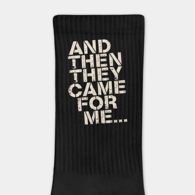 And Then They Came For Me by Charles's Store 8