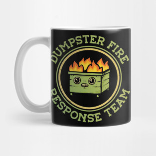 Dumpster Fire Response Team Mug