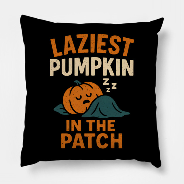 Laziest Pumpkin in the Patch Funny Halloween Quote Graphic Pillow by MakerMind8.2