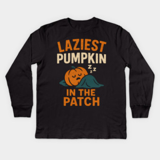 Laziest Pumpkin in the Patch Funny Halloween Quote Graphic Kids Long Sleeve T-Shirt