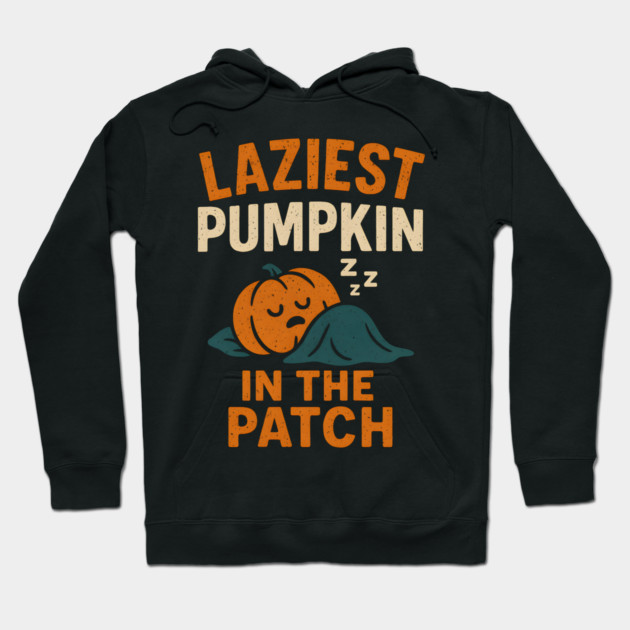 Laziest Pumpkin in the Patch Funny Halloween Quote Graphic Hoodie by MakerMind8.2