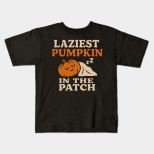 Laziest Pumpkin in the Patch Funny Halloween Quote Gift Kids T-Shirt