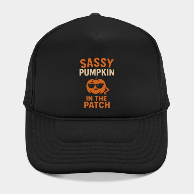 Sassy Pumpkin in the Patch Funny Halloween Quote Graphic by MakerMind8.2