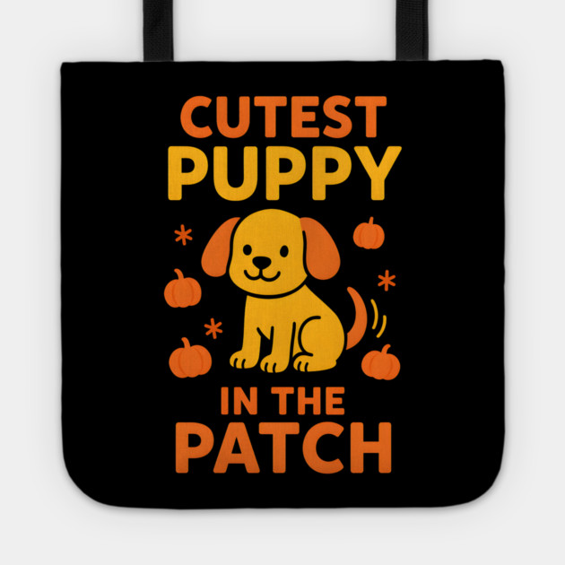 Cutest Puppy in the Patch Funny Halloween Dog Lover Graphic Tote by MakerMind8.2
